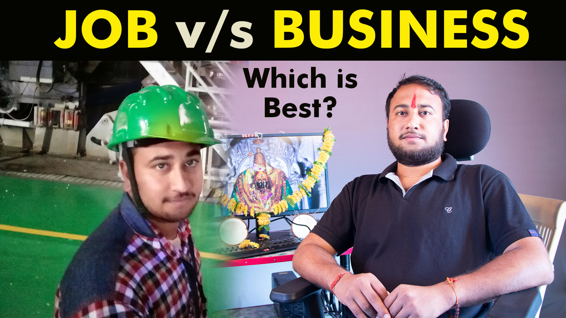 Read more about the article Lesson 02 : Job v/s Business : Which is Best?