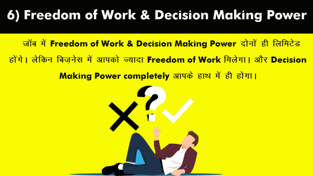Freedom of Work & Decision Making Power