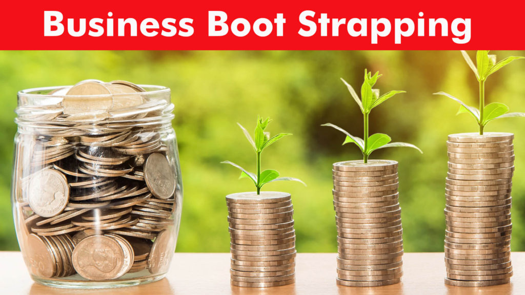 How to Start Business without Loan? Business Boot Strapping in Hindi