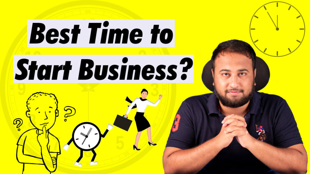 Lesson 15 : Best Time to Start Business?
