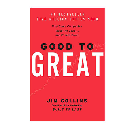 Good to Great - By Jim Collins