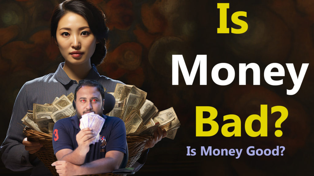 Is Money Bad? Money is Not Evil - Clarity for Youths on the Importance of Money | Hindi