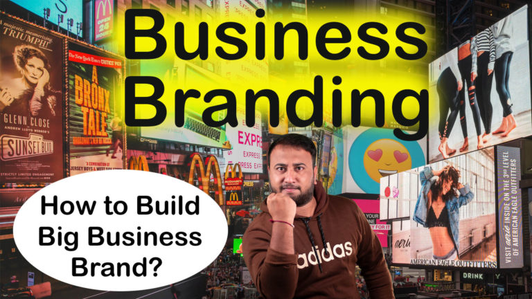 Read more about the article Lesson – 29: How to Build Big Business Brand? Business Branding in Hindi